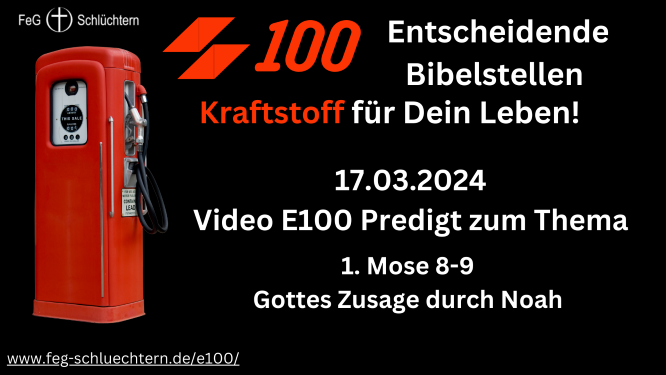 4. E100 Predigt - Gottes Zusage durch Noah
